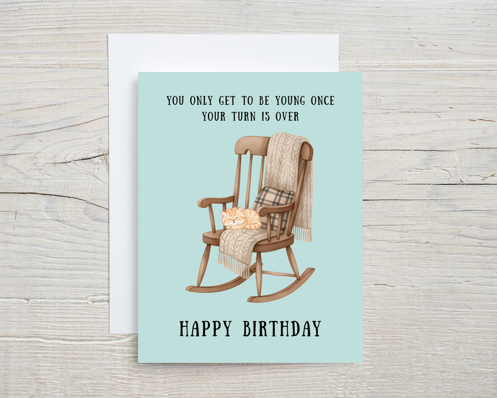 Birthday Card - You Only Get To Be Young Once