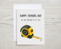 Father's Day Card - No One Measures Up To You