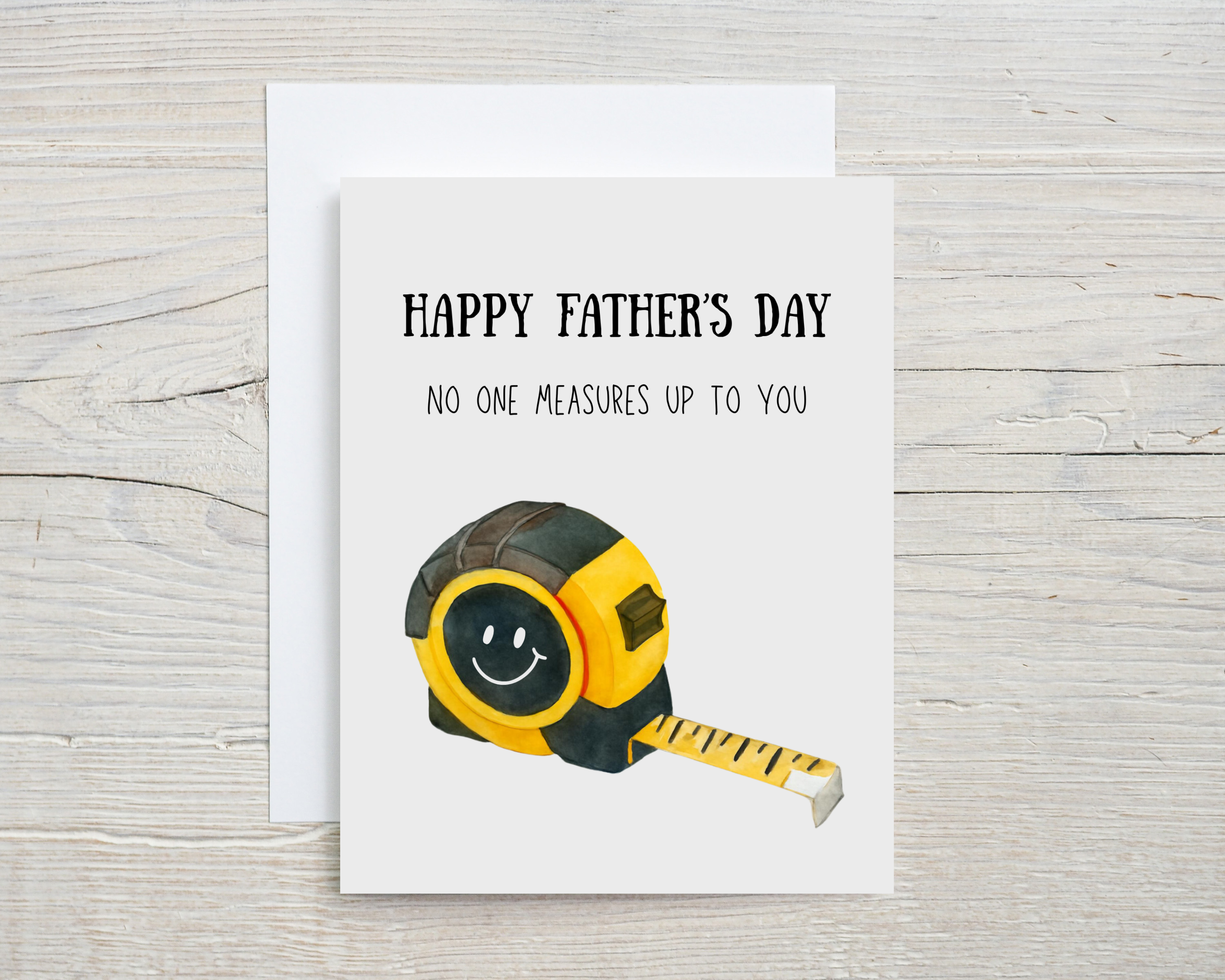 Father's Day Card - No One Measures Up To You