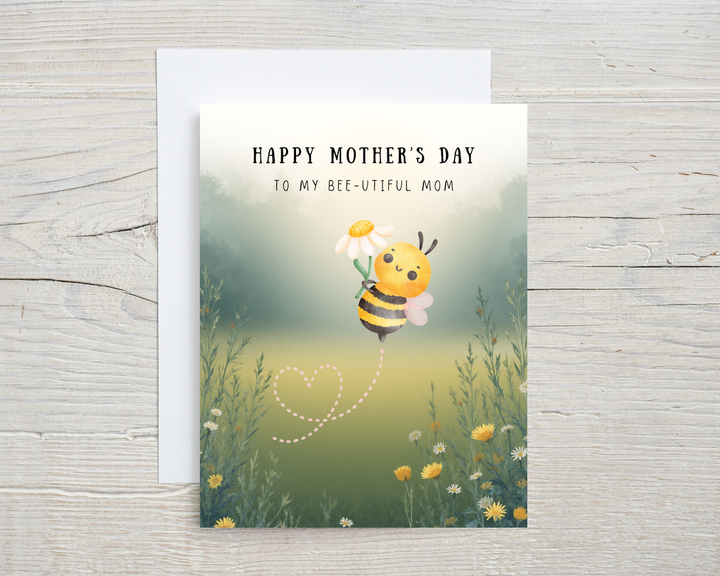 Mother's Day Card - To My Bee-utiful Mom