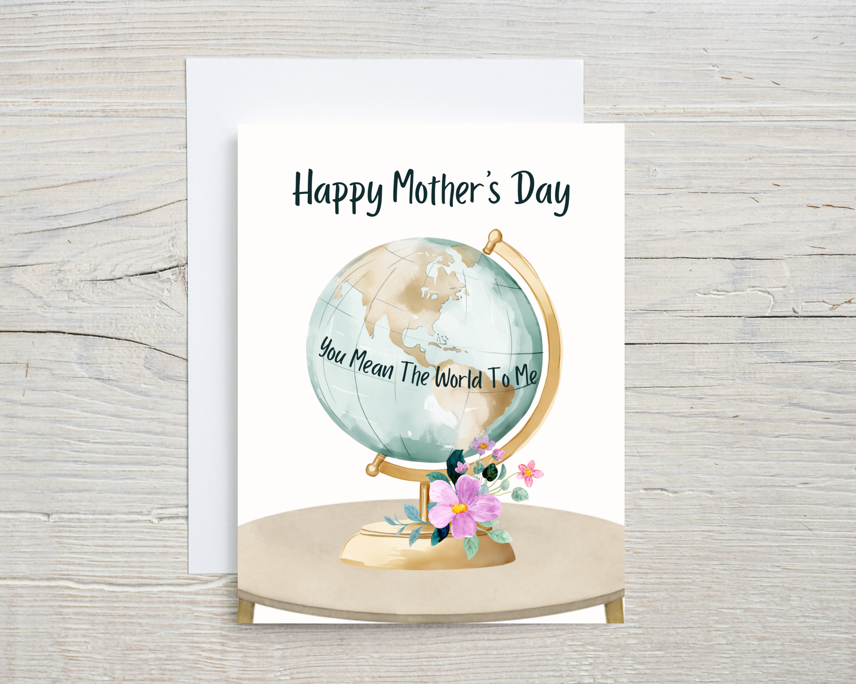 Mother's Day Card - You Mean The World To Me