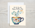 Mother's Day Card - You Are Tea-rrific