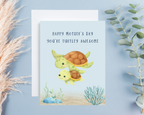 Mother's Day Card - You're Turtley Awesome