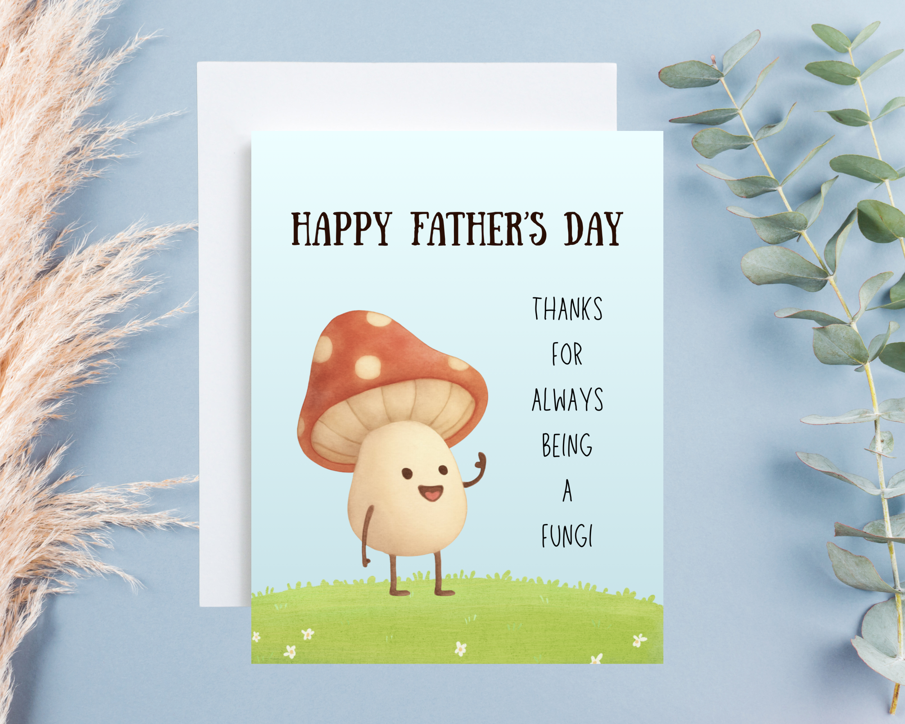 Father's Day Card - Thanks For Being A Fungi