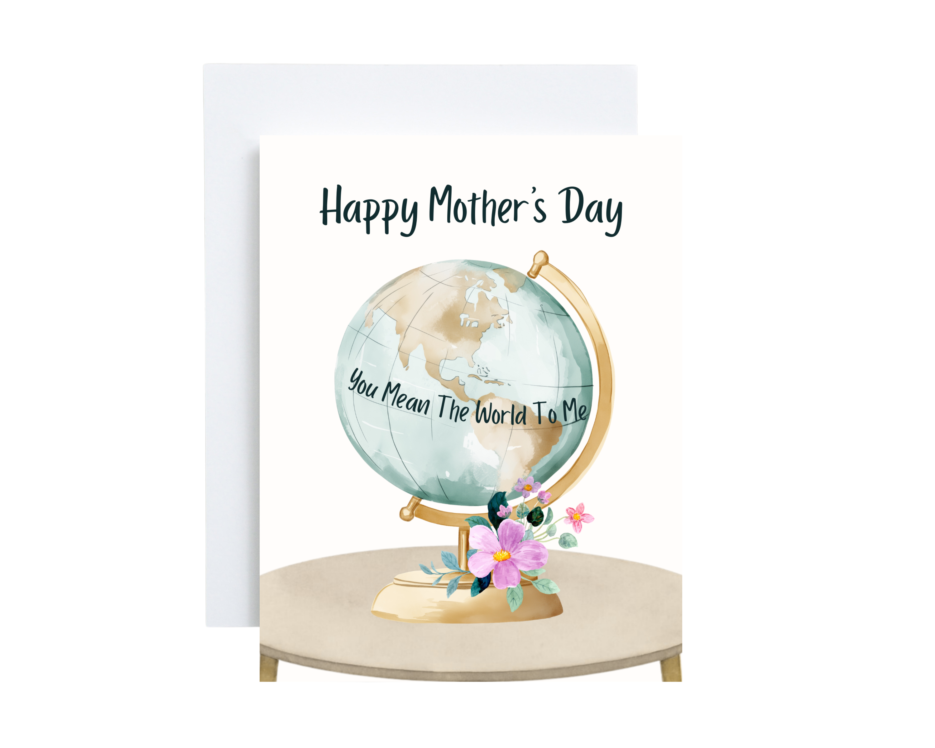 Mother's Day Card - You Mean The World To Me