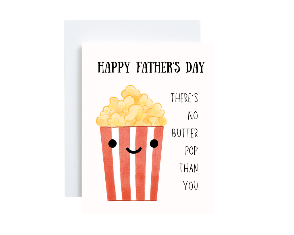 Father's Day Card - No Butter Pop Than You