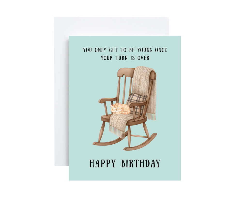 Birthday Card - You Only Get To Be Young Once